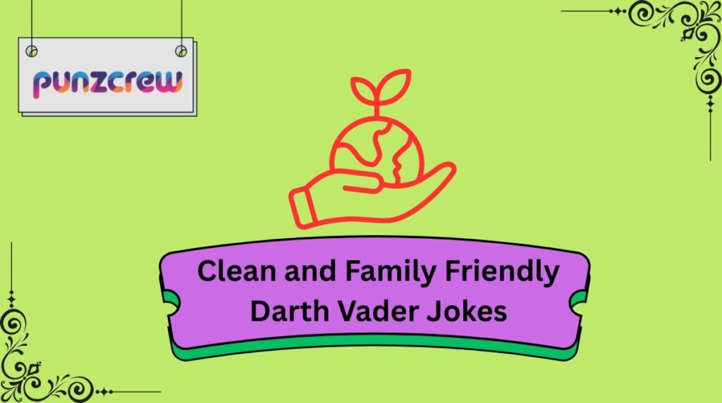 Clean and Family Friendly Darth Vader Jokes