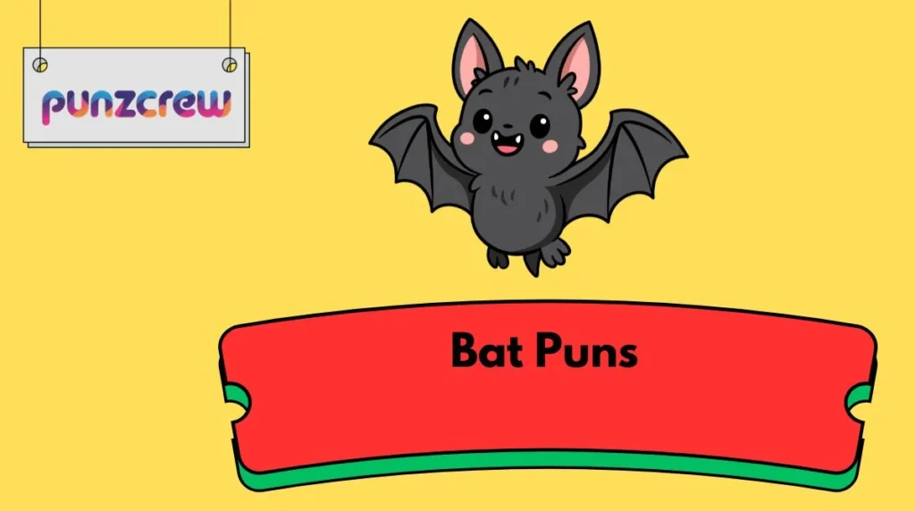 Bat Puns