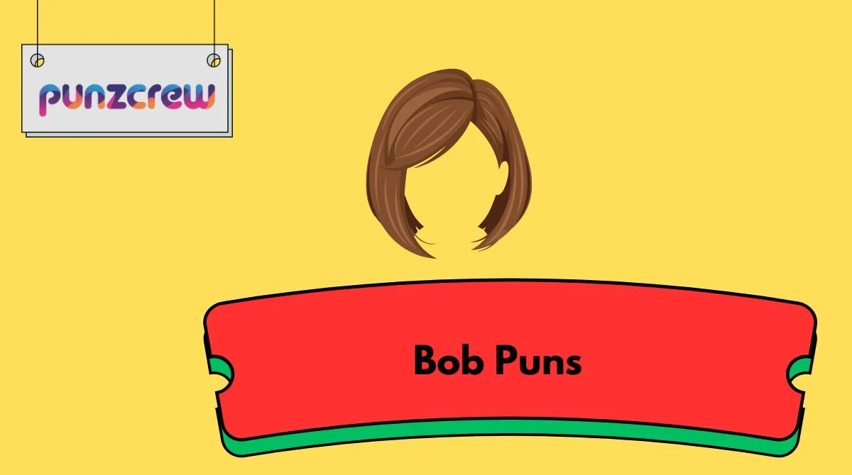 Bob Puns