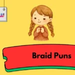 Braid Puns
