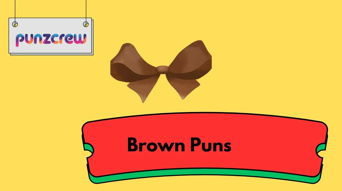 Brown Puns