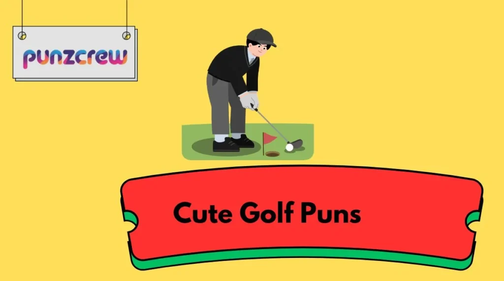 Cute Golf Puns