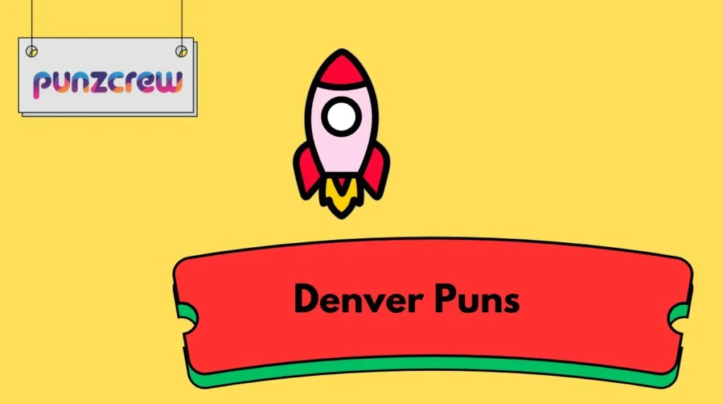 Denver Puns