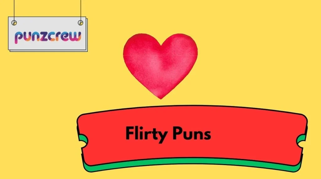 Flirty Puns