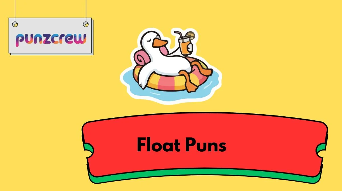 Float Puns