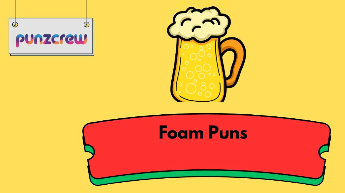 Foam Puns