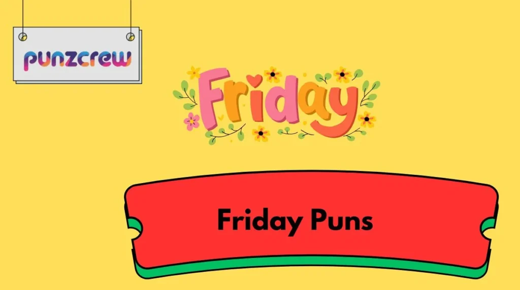 Friday Puns