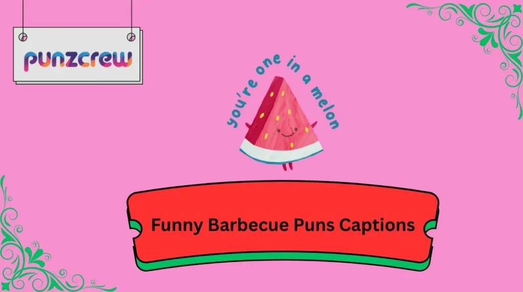 Funny Barbecue Puns Captions