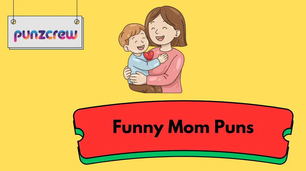 Funny Mom Puns