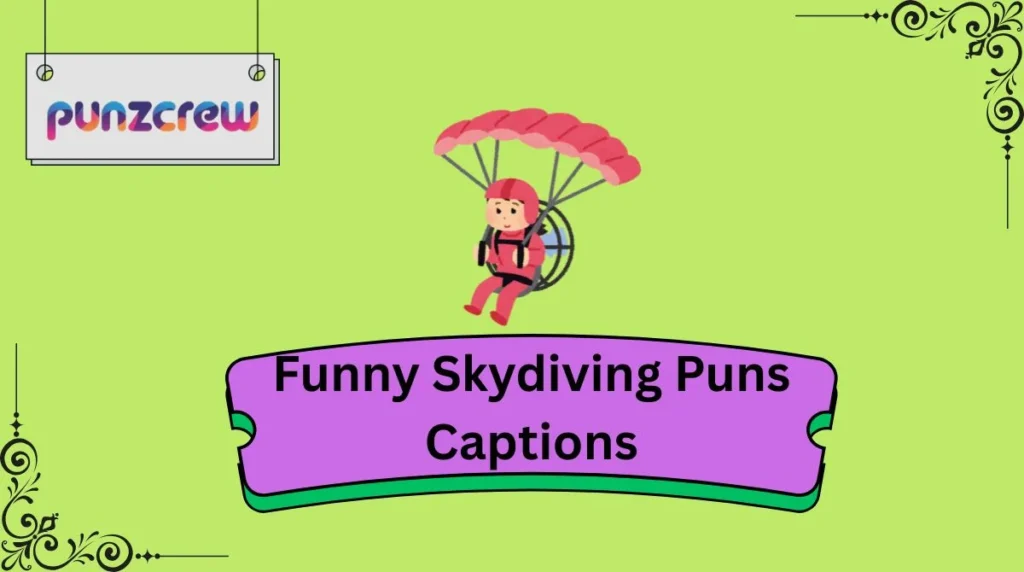 Funny Skydiving Puns Captions