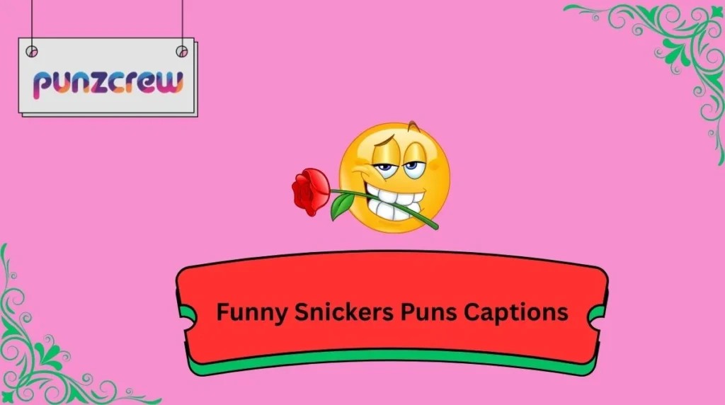 Funny Snickers Puns Captions
