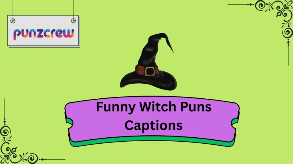 Funny Witch Puns Captions