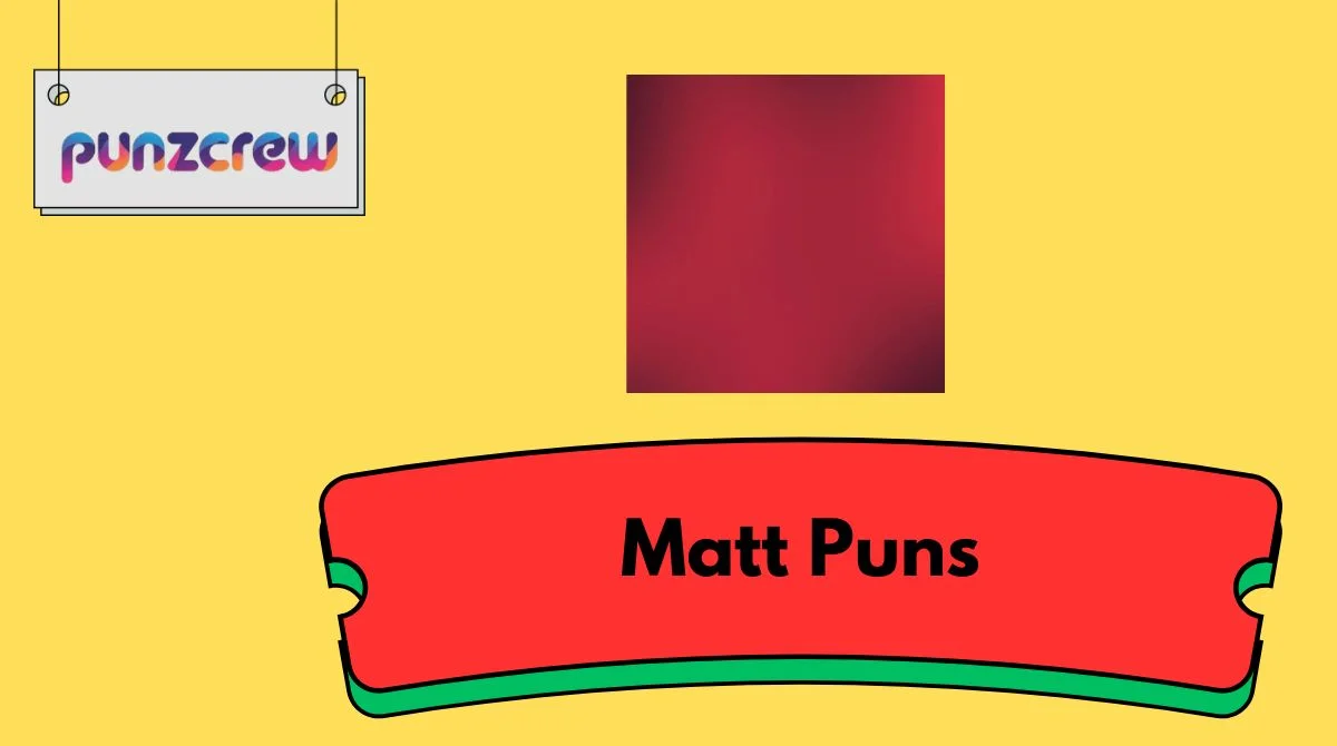 Matt Puns