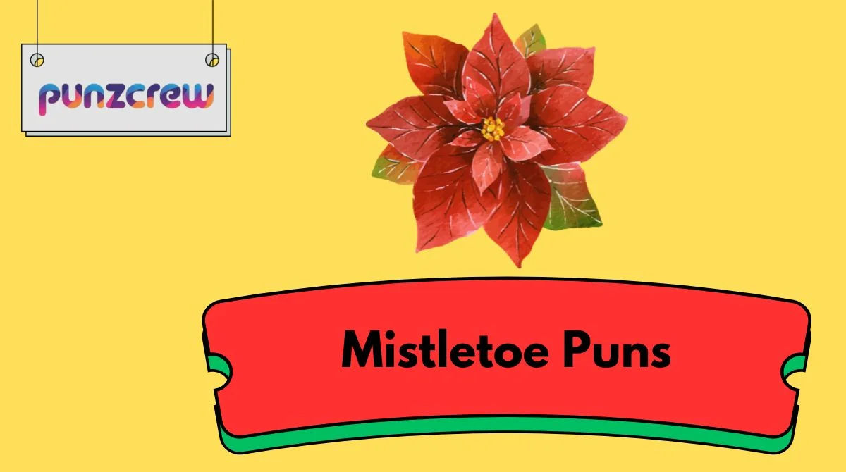 Mistletoe Puns