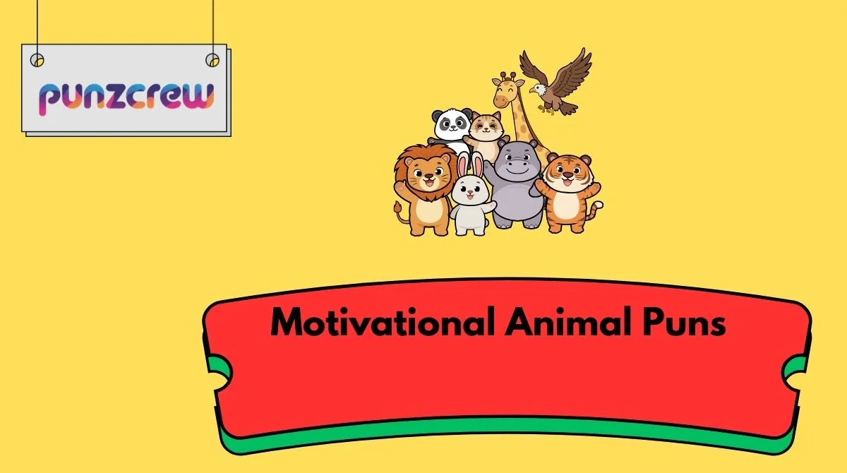 Motivational Animal Puns