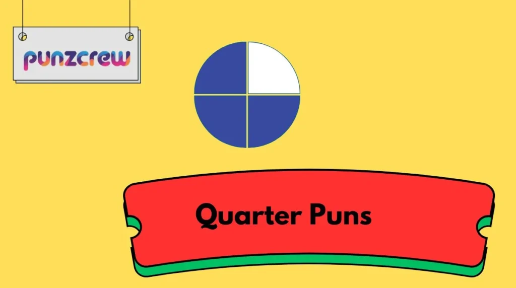 Quarter Puns