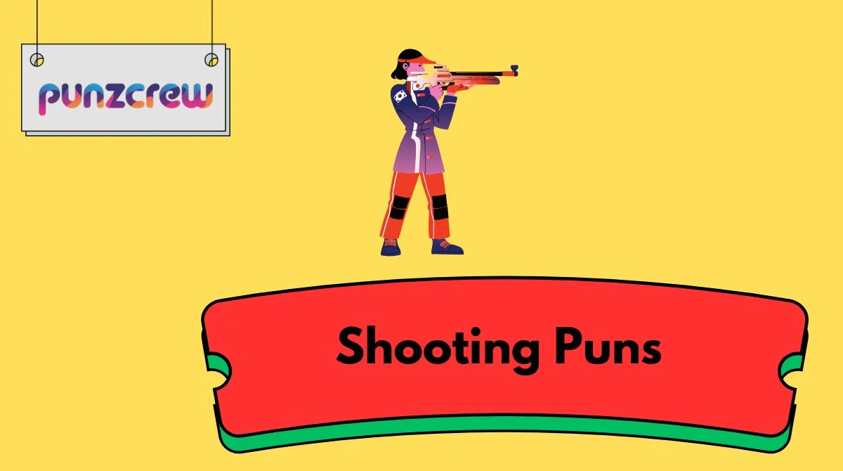 Shooting Puns