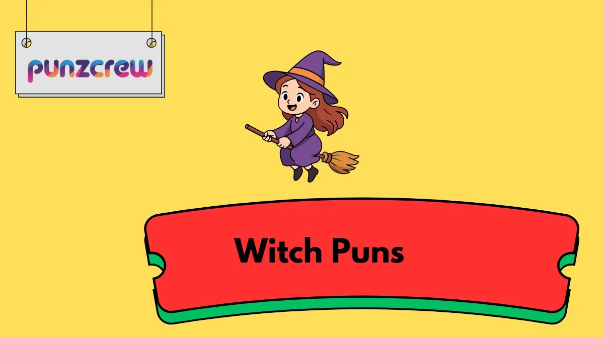 Witch Puns