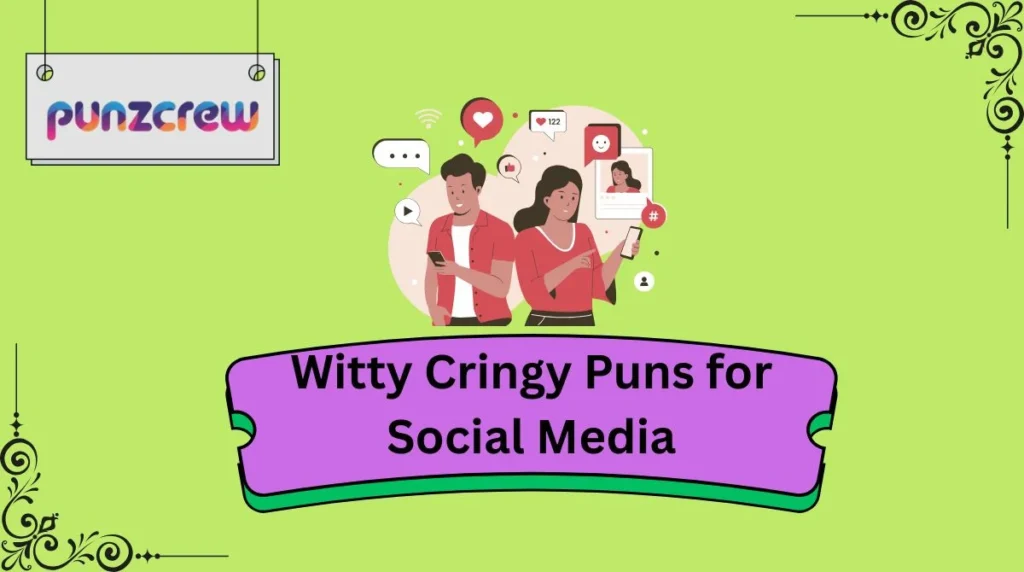 Witty Cringy Puns for Social Media