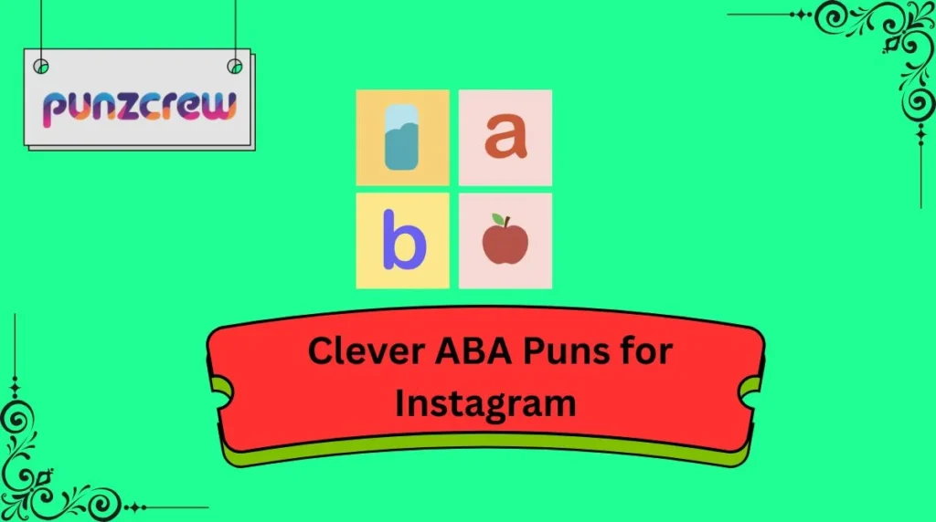 Clever ABA Puns for Instagram