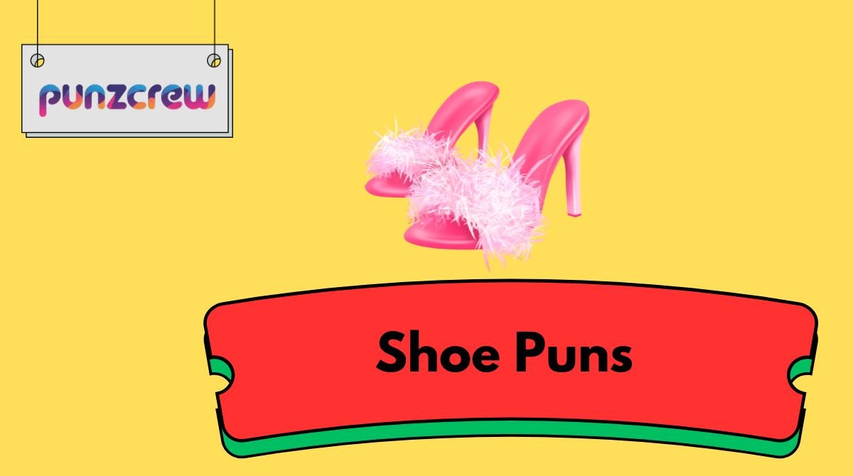 Shoe Puns
