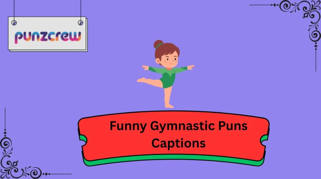 Funny Gymnastic Puns Captions