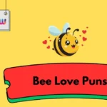 Bee Love Puns