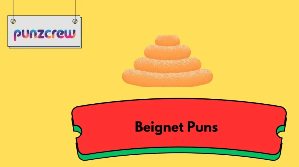 Beignet Puns