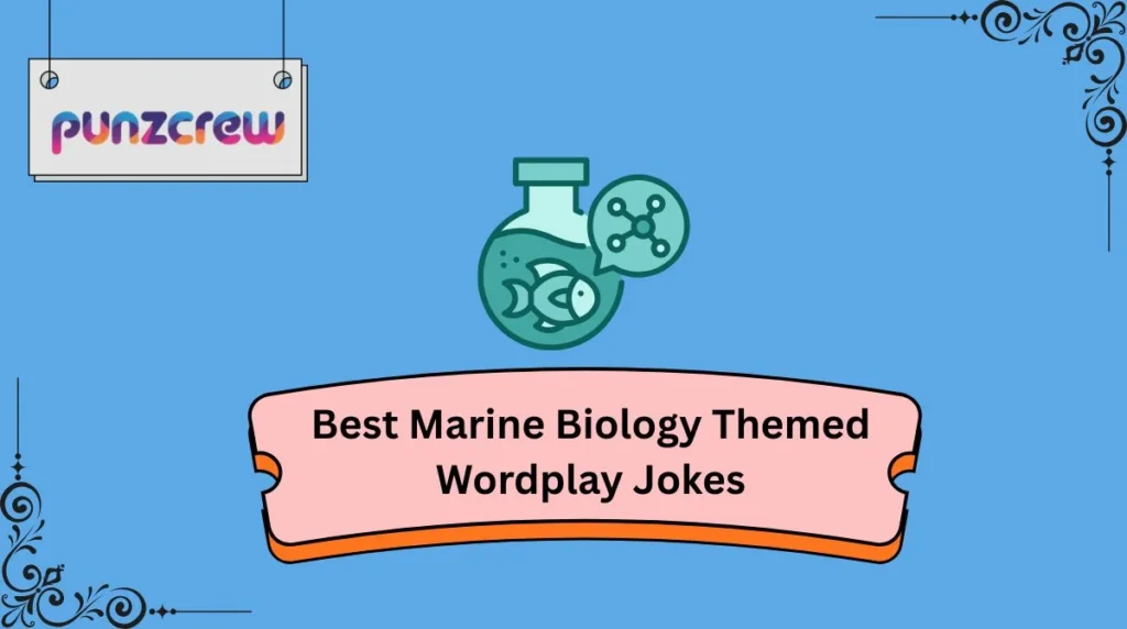 Best Marine Biology Themed Wordplay Jokes