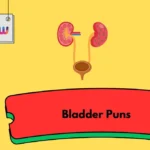 Bladder Puns