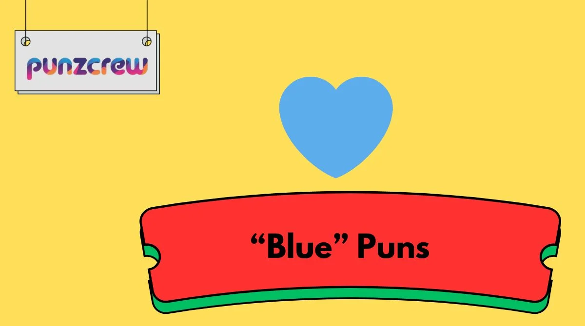 “Blue” Puns