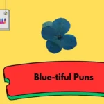 Blue-tiful Puns