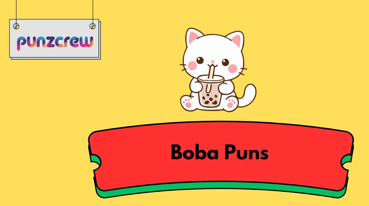 Boba Puns