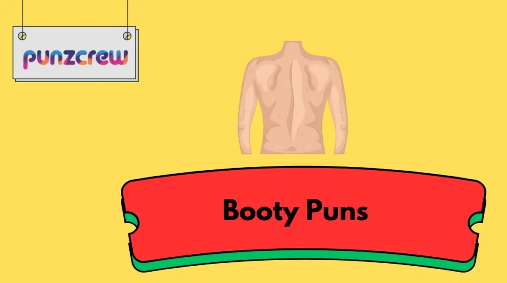 Booty Puns