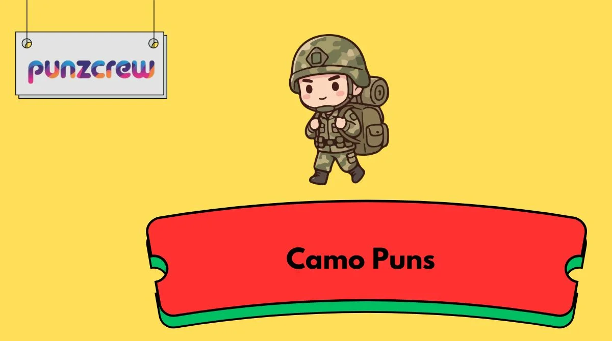 Camo Puns