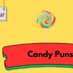 Candy Puns