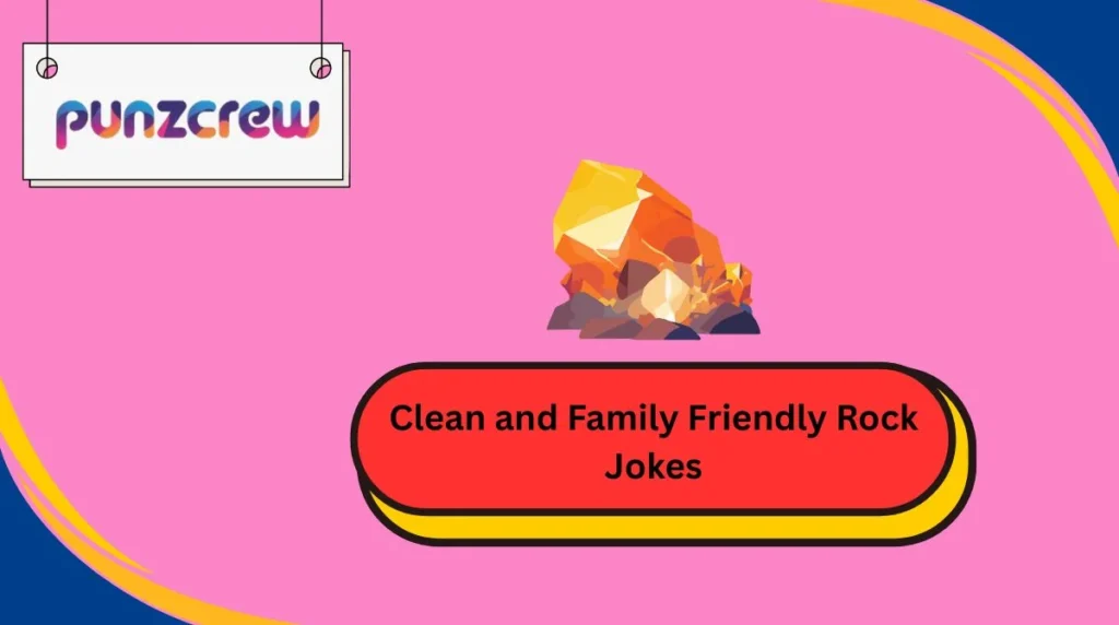 Clean and Family Friendly Rock Jokes