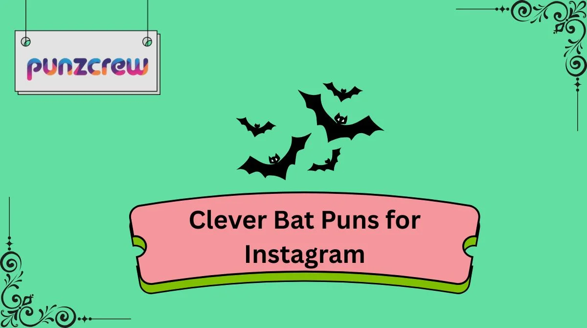 Clever Bat Puns for Instagram