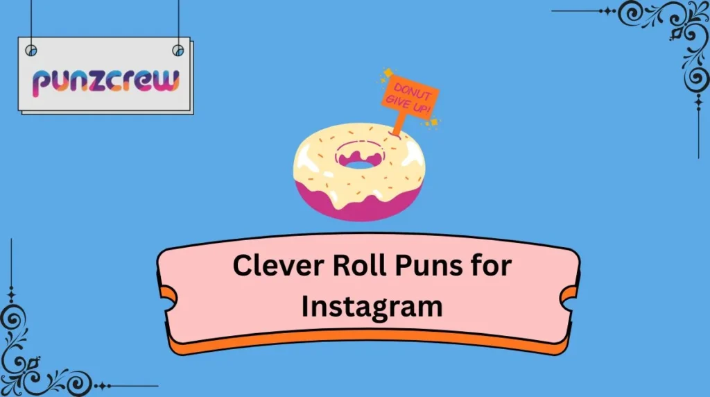 Clever Roll Puns for Instagram
