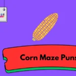 Corn Maze Puns