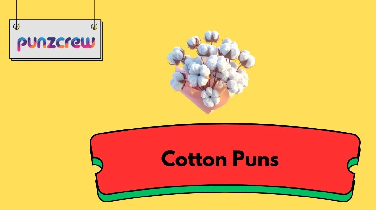 Cotton Puns