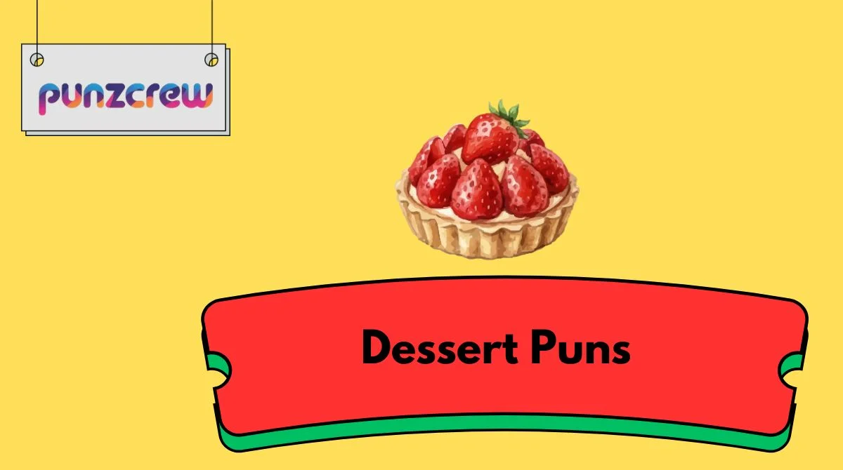 Dessert Puns