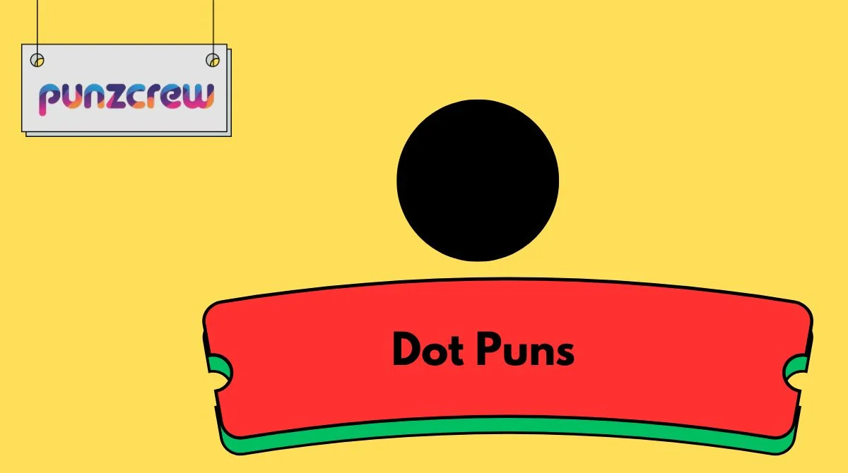 Dot Puns