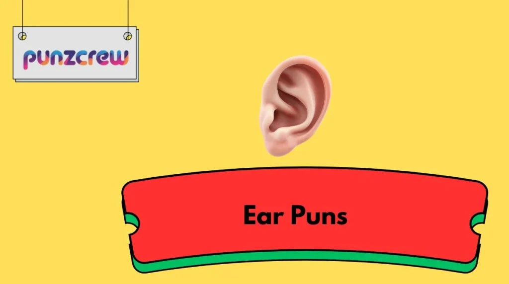 Ear Puns