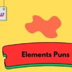 Elements Puns