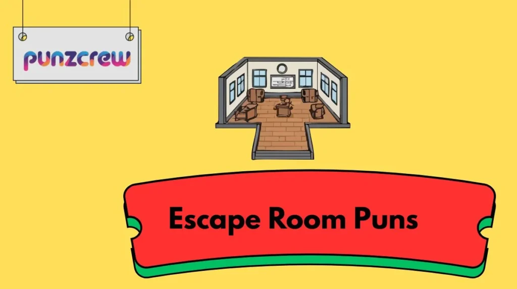 Escape Room Puns