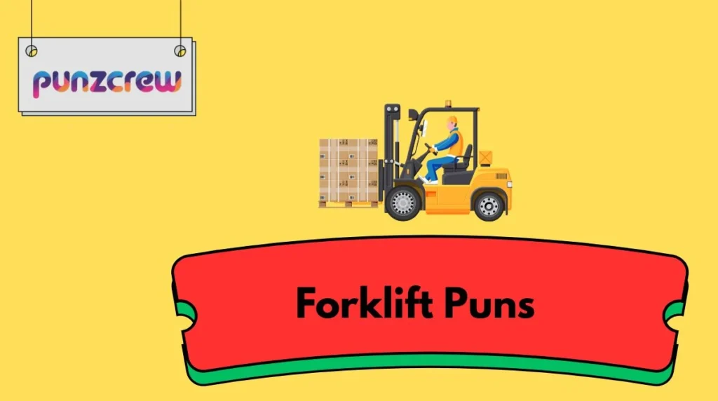 Forklift Puns