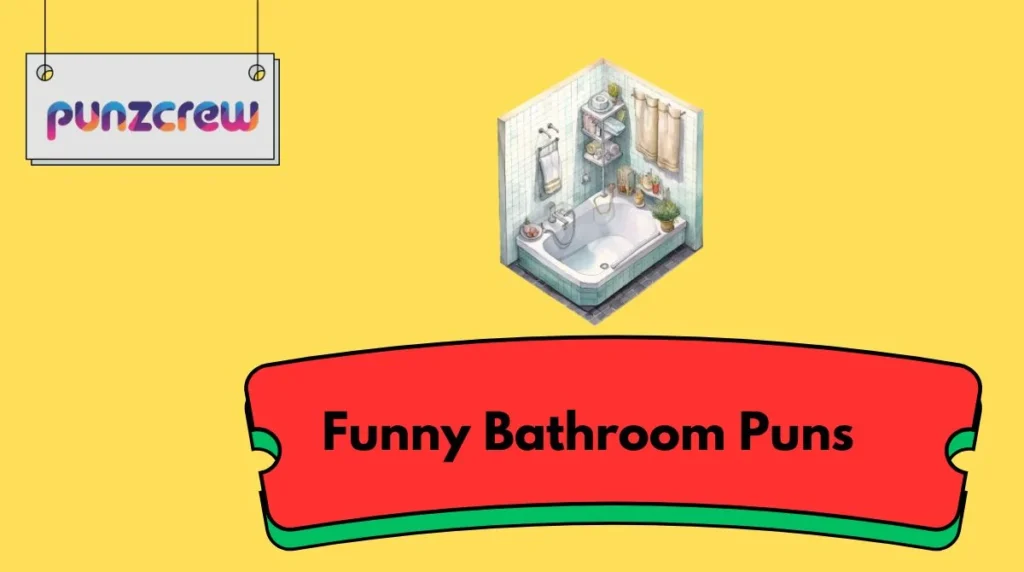Funny Bathroom Puns