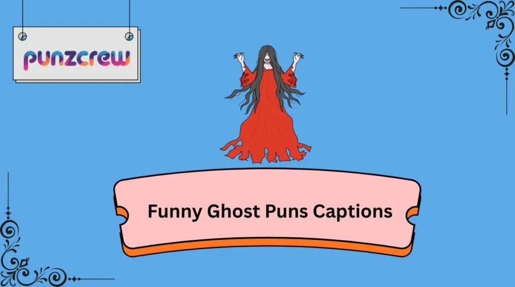Funny Ghost Puns Captions