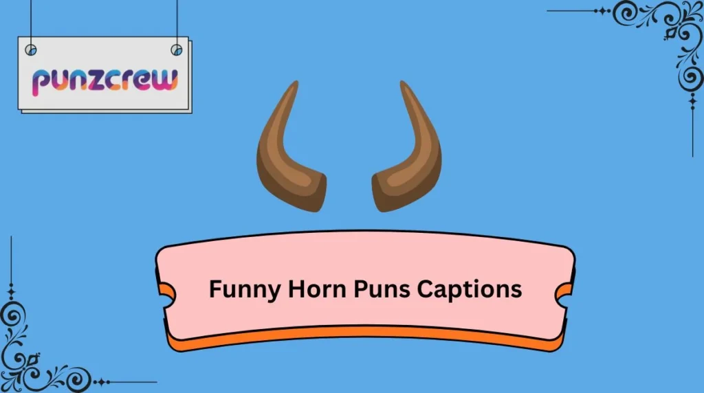 Funny Horn Puns Captions